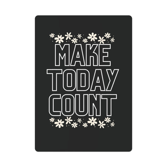 Make Today Count Poker Cards