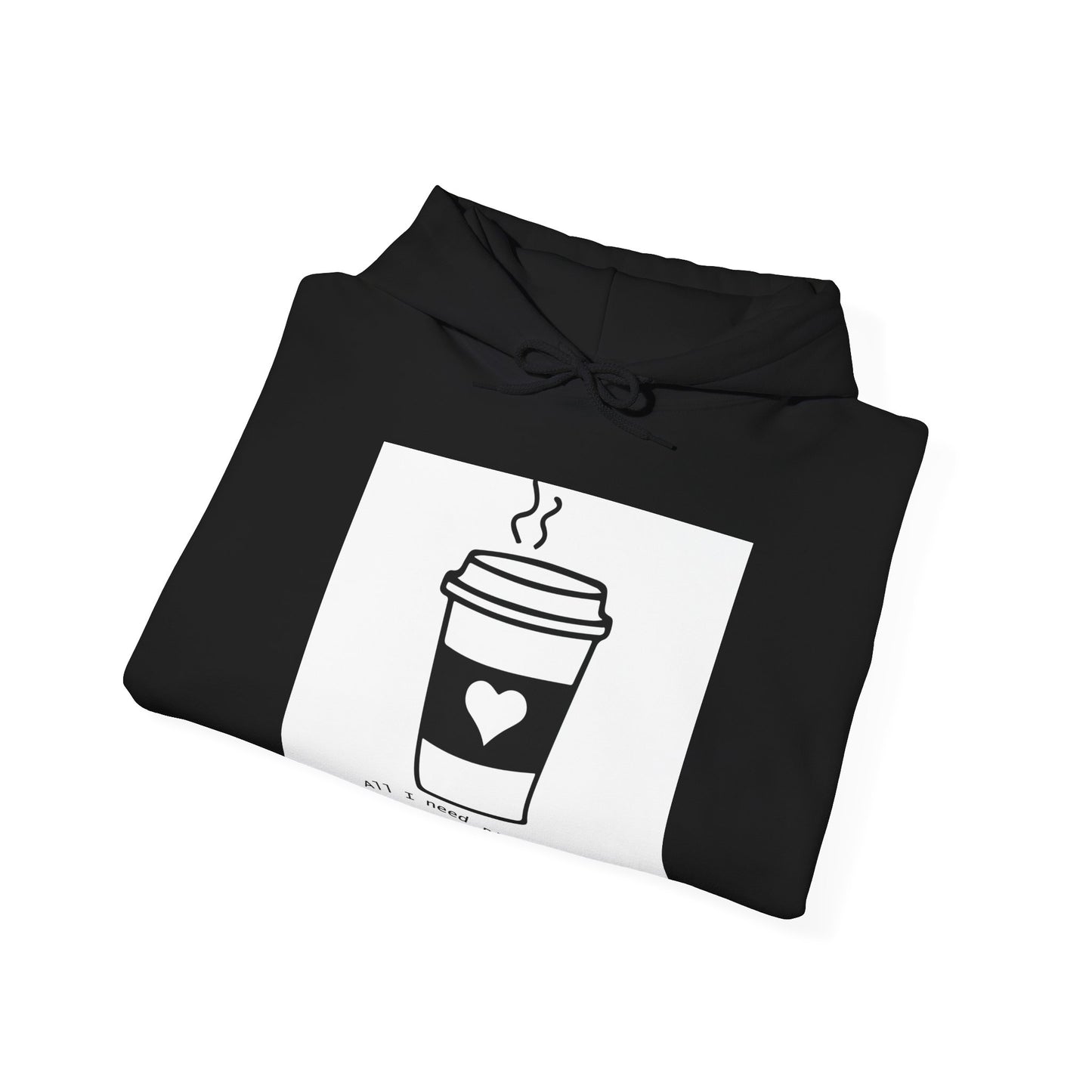 Copy of Coffee Lover Print Unisex Heavy Blend™ Hooded Sweatshirt,  All I need Is Print Hoodie
