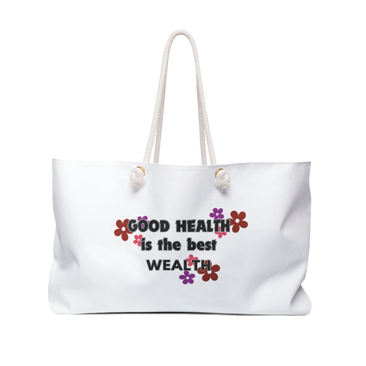 Health is Wealth Print Weekender Bag, Woman Print Bag